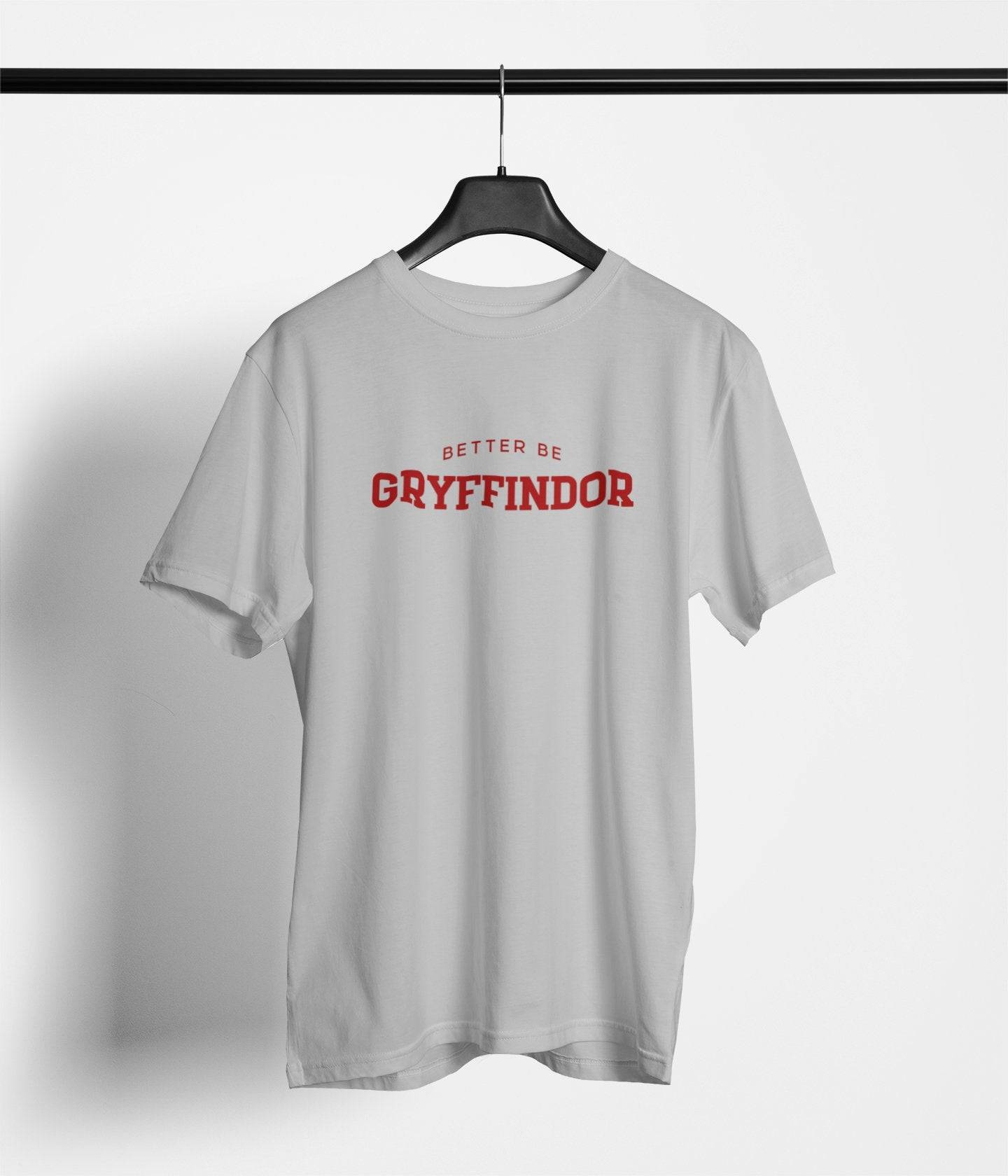 Better Be Gryffindor - Park Gear - T-Shirt