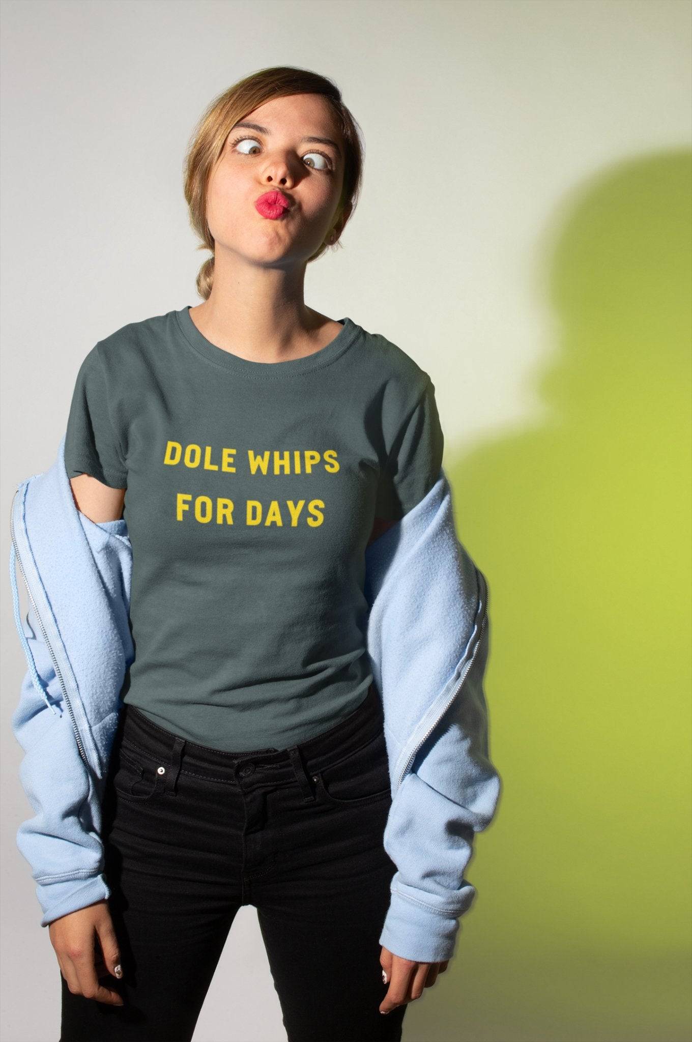 Dole Whips For Days - Park Gear - T-Shirt