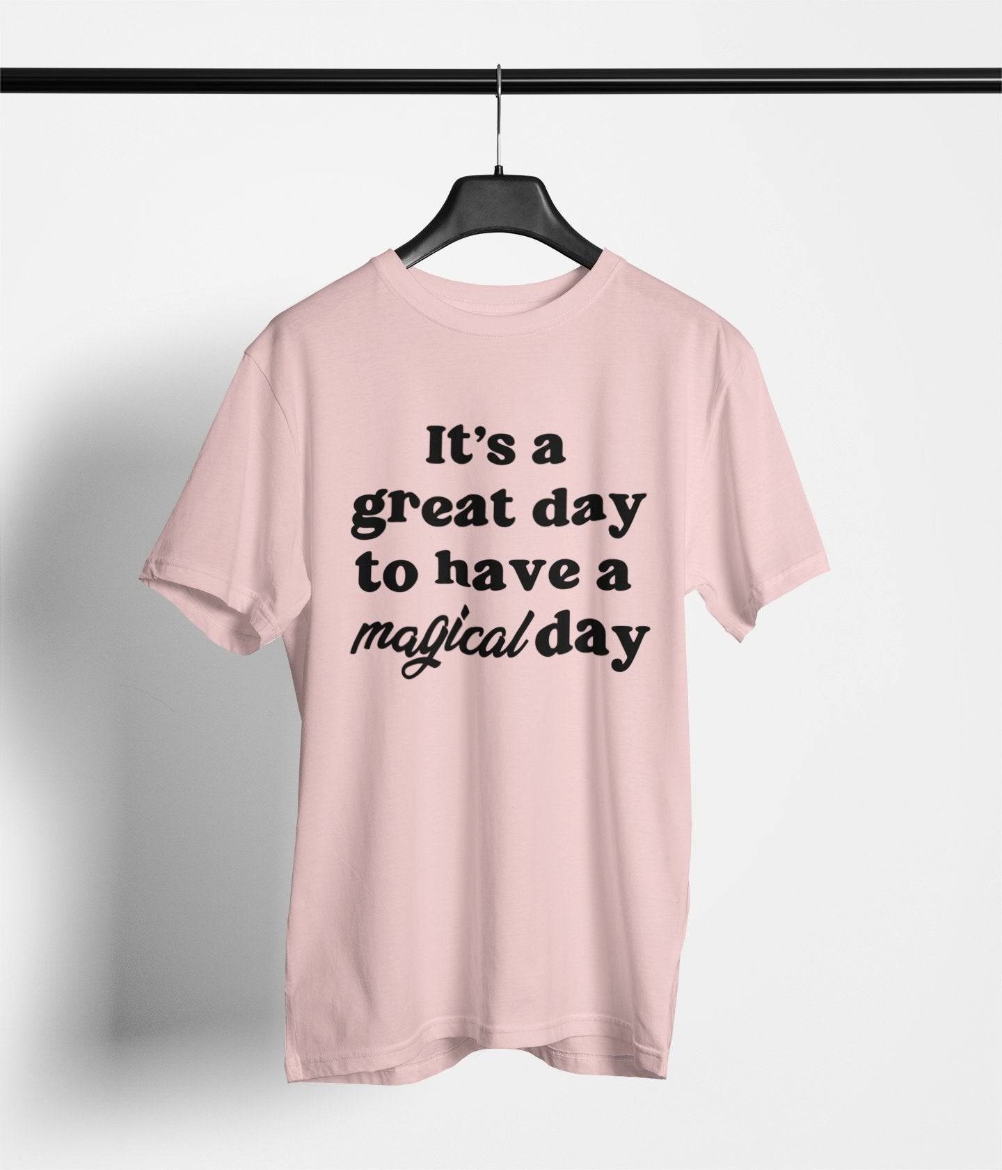 Have a Magical Day - Park Gear - T-Shirt