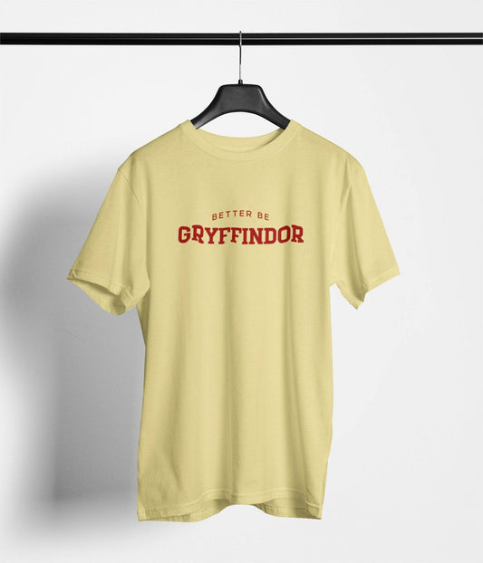 Better Be Gryffindor - Park Gear - T-Shirt