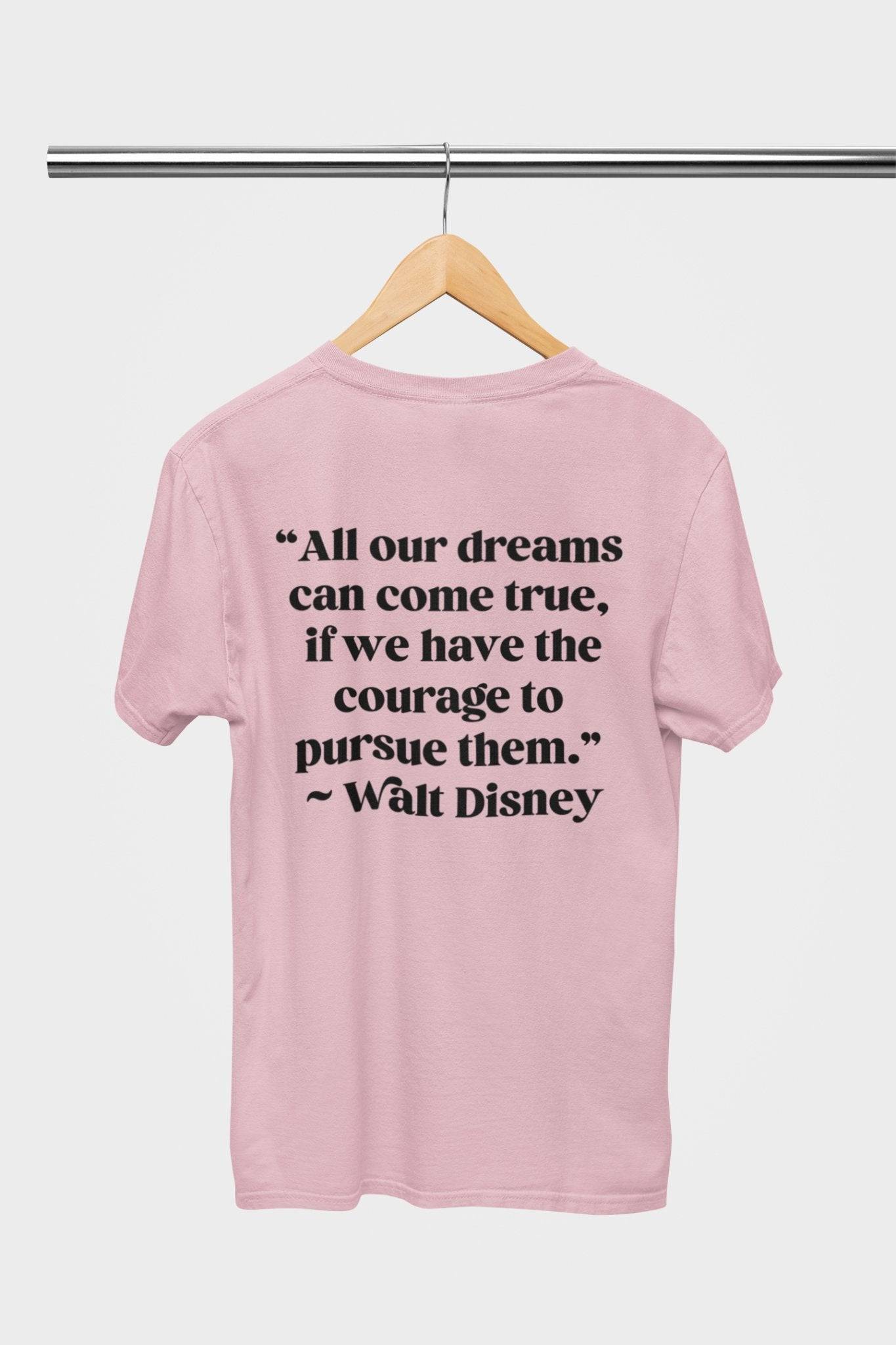 Walt Disney Quote - Park Gear - T-Shirt