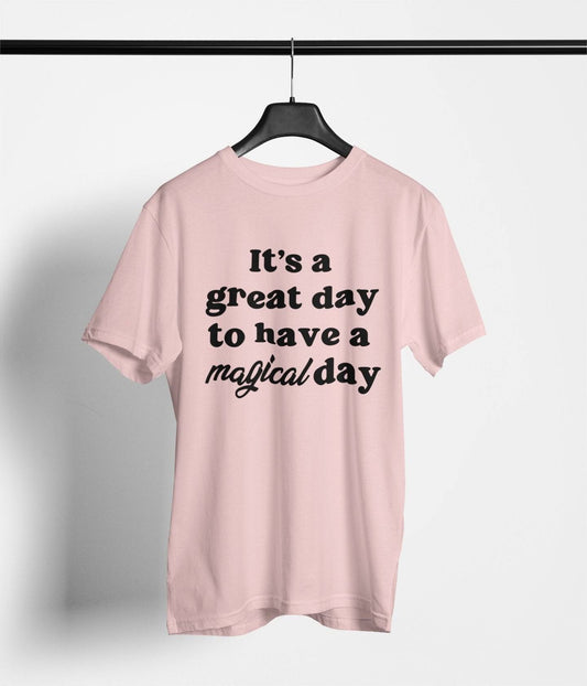 Have a Magical Day - Park Gear - T-Shirt