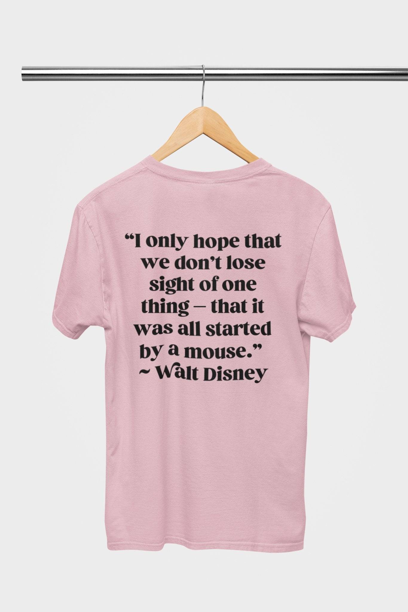 Walt Disney Quote T-Shirt - Park Gear - T-Shirt